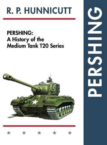 Cover of Pershing: A History of the Medium Tank T20 Series (Reprint)