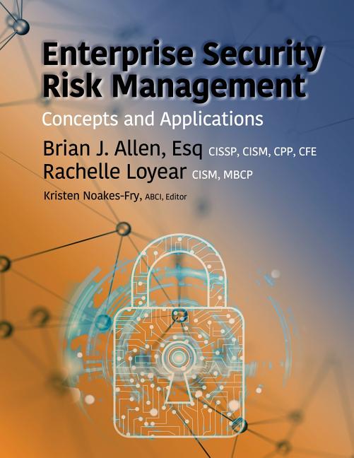 Cover of Enterprise Security Risk Management: Concepts and Applications