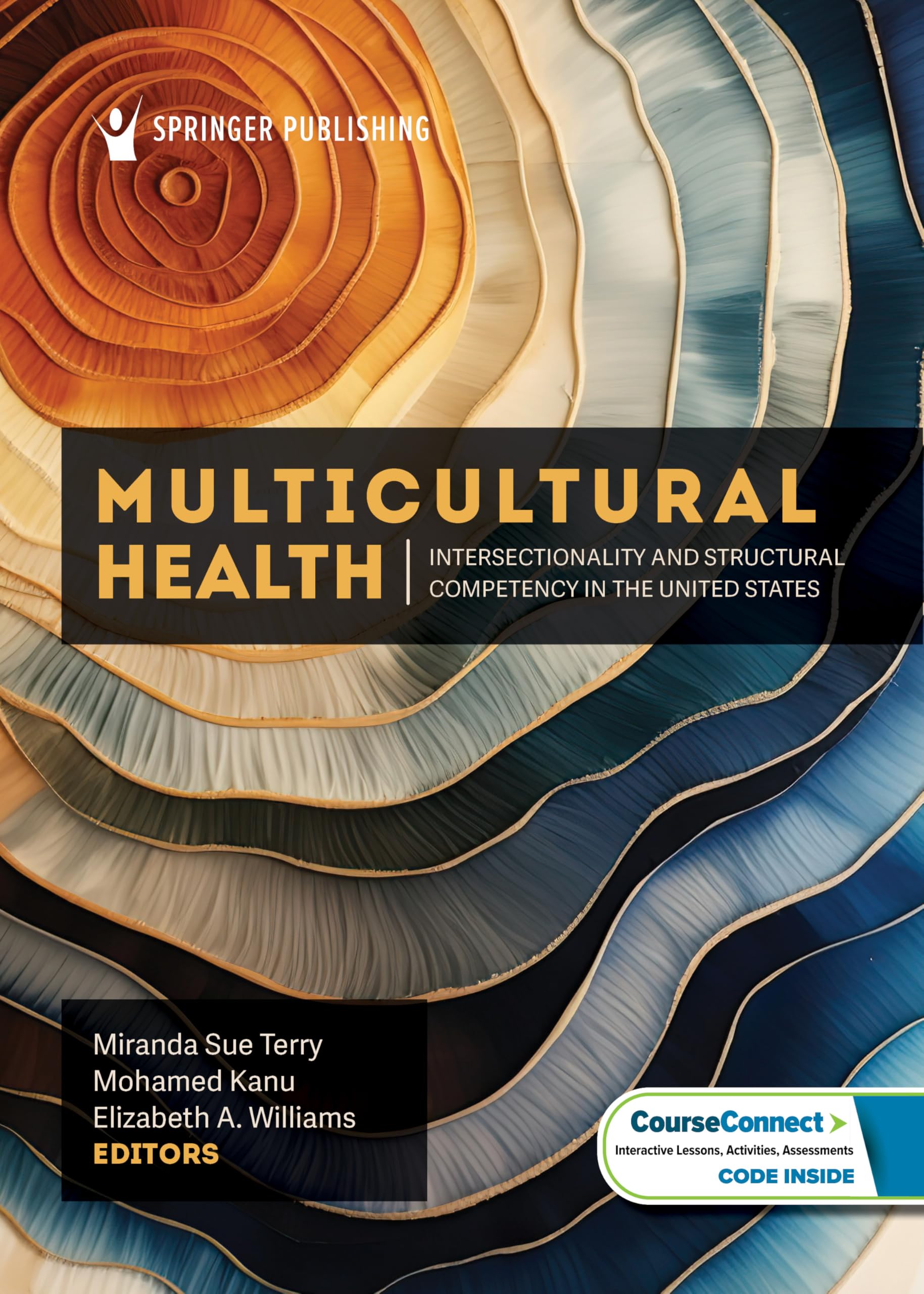 Cover of Multicultural Health: Intersectionality and Structural Competency in the United States