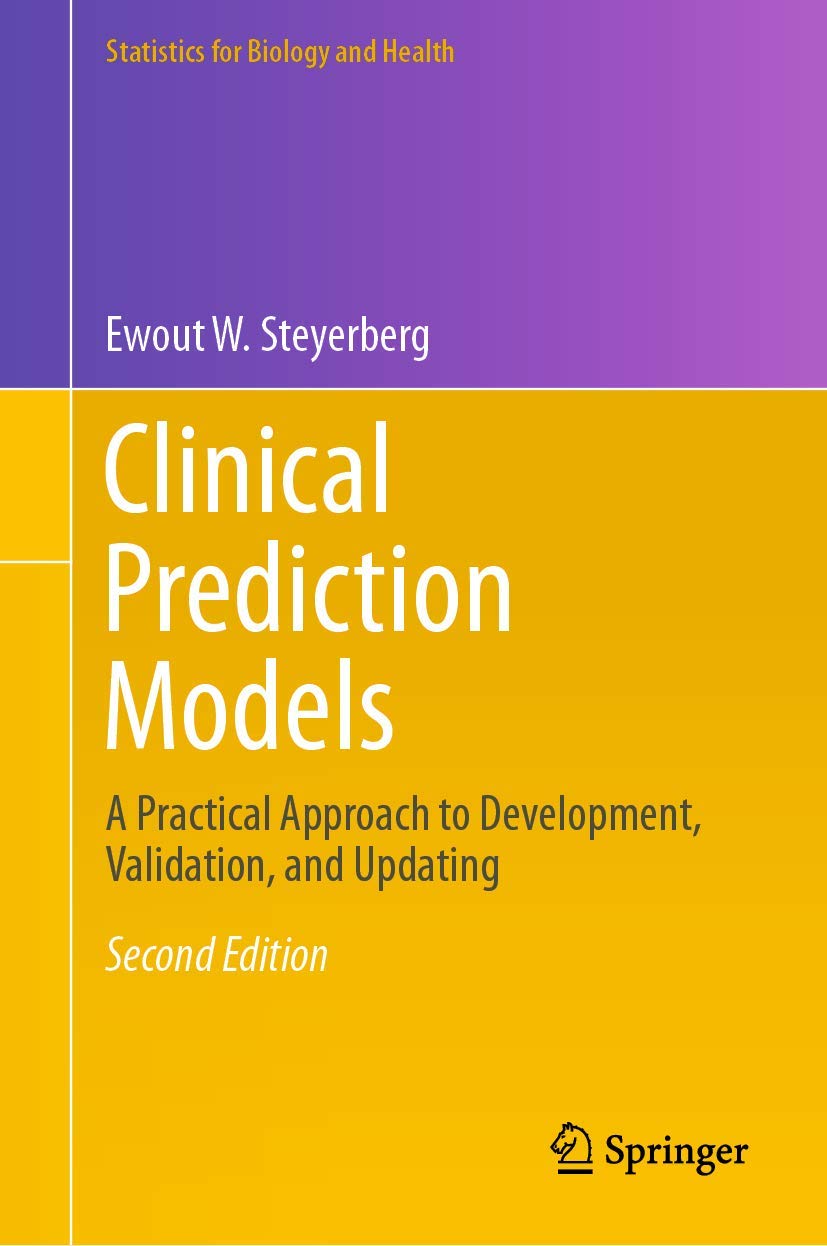 Cover of Clinical Prediction Models: A Practical Approach to Development, Validation, and Updating (2019)