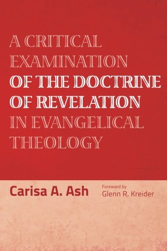 Cover of A Critical Examination of the Doctrine of Revelation in Evangelical Theology