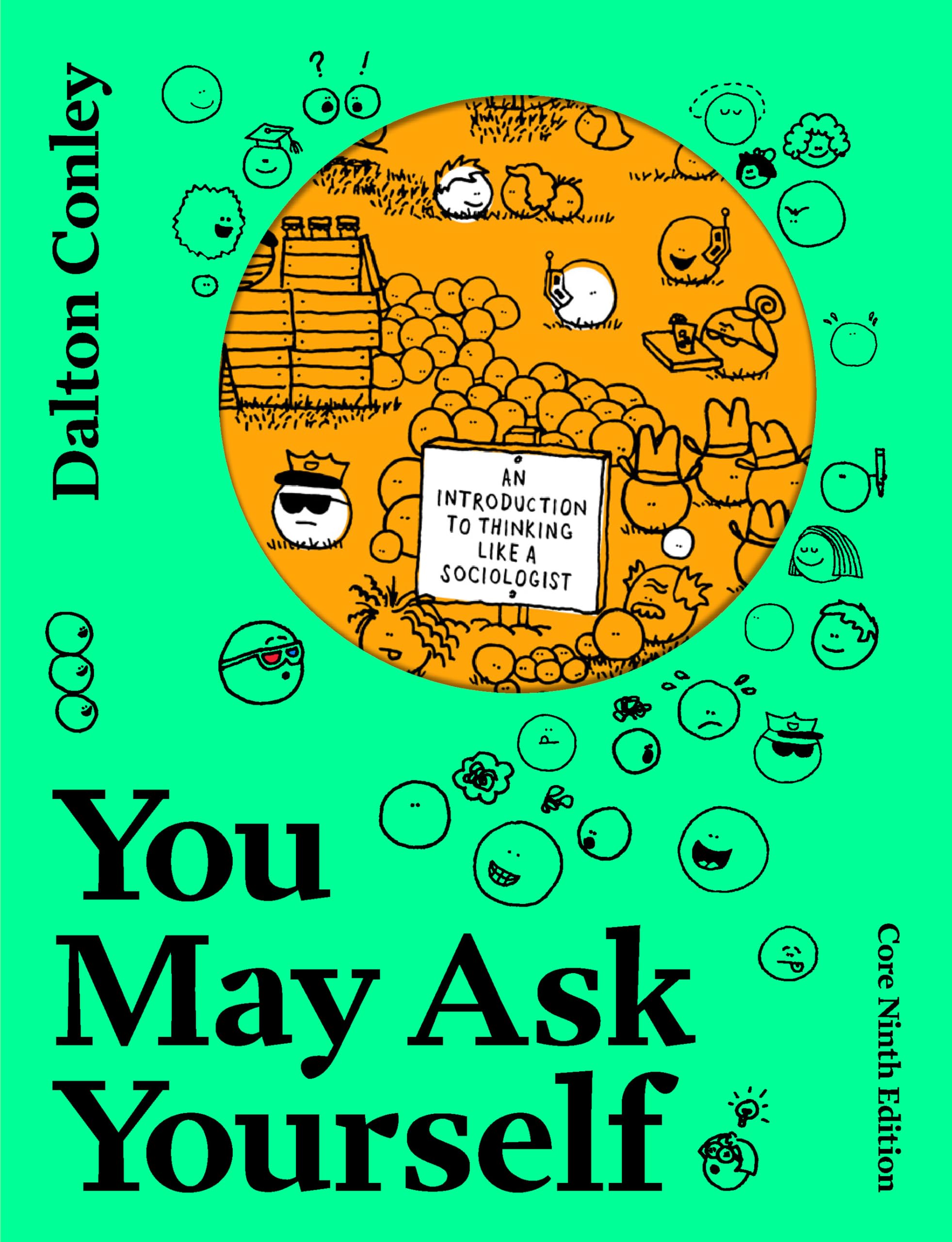 Cover of You May Ask Yourself: An Introduction to Thinking Like a Sociologist