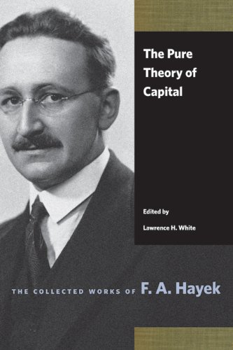 Cover of The Pure Theory of Capital (Collected Works of F. A. Hayek)