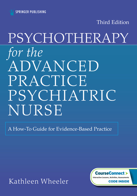 Cover of Psychotherapy for the Advanced Practice Psychiatric Nurse: A How-To Guide for Evidence-Based Practice