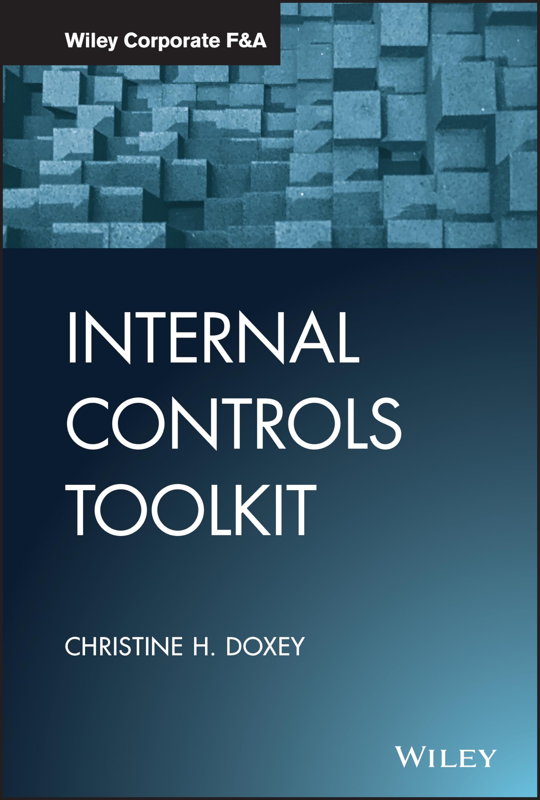 Cover of Internal Controls Toolkit (Wiley Corporate F&A)