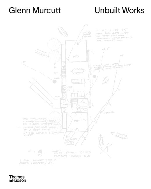 Cover of Glenn Murcutt: Unbuilt Works