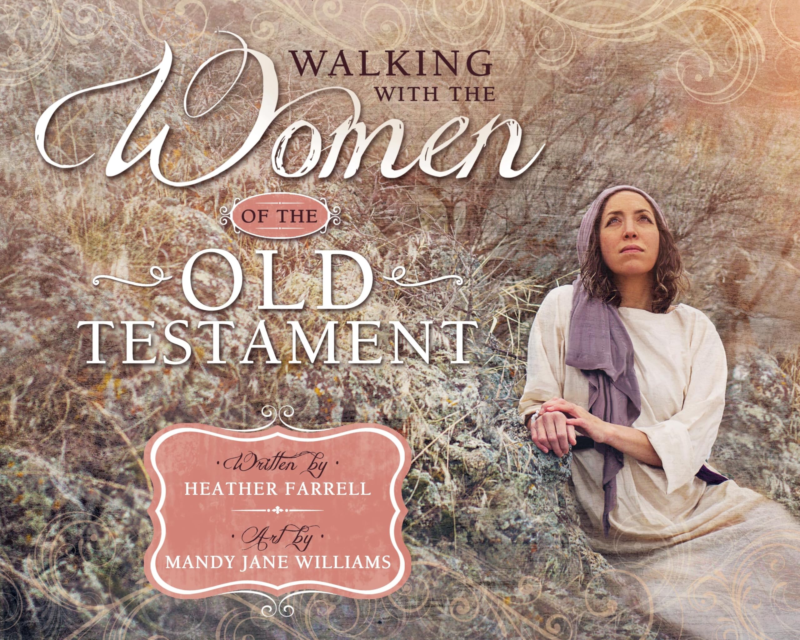 Cover of Walking with the Women of the Old Testament