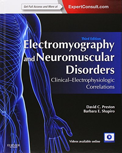 Cover of Electromyography and Neuromuscular Disorders: Clinical-Electrophysiologic Correlations (Expert Consult - Online and Print), 3e