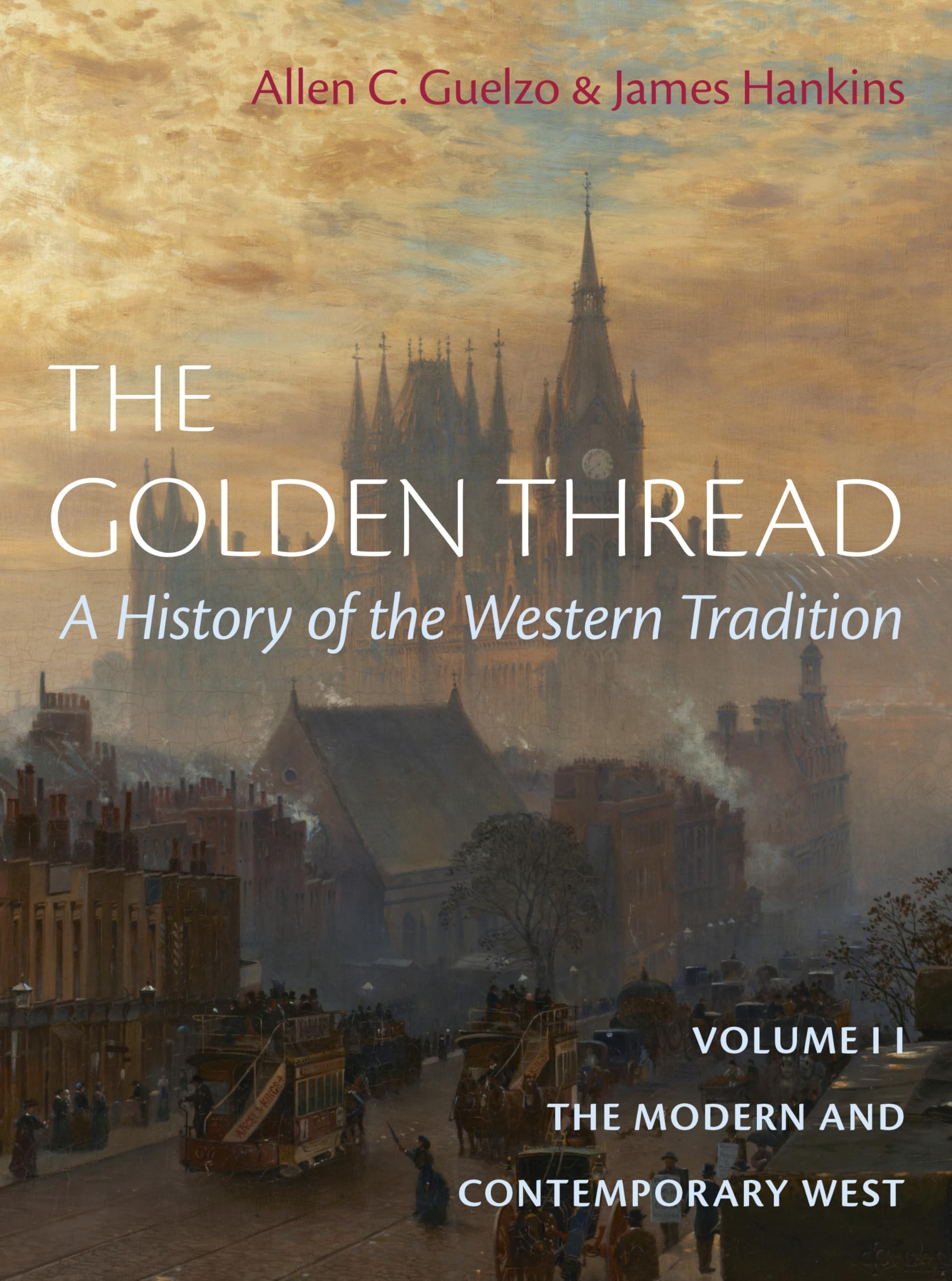 Cover of The Golden Thread: A History of the Western Tradition, Volume II: The Modern and Contemporary West