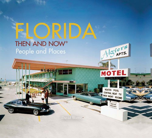 Cover of Florida Then and Now(r): People and Places