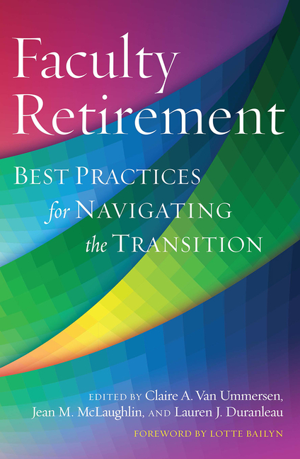 Cover of Faculty Retirement: Best Practices for Navigating the Transition