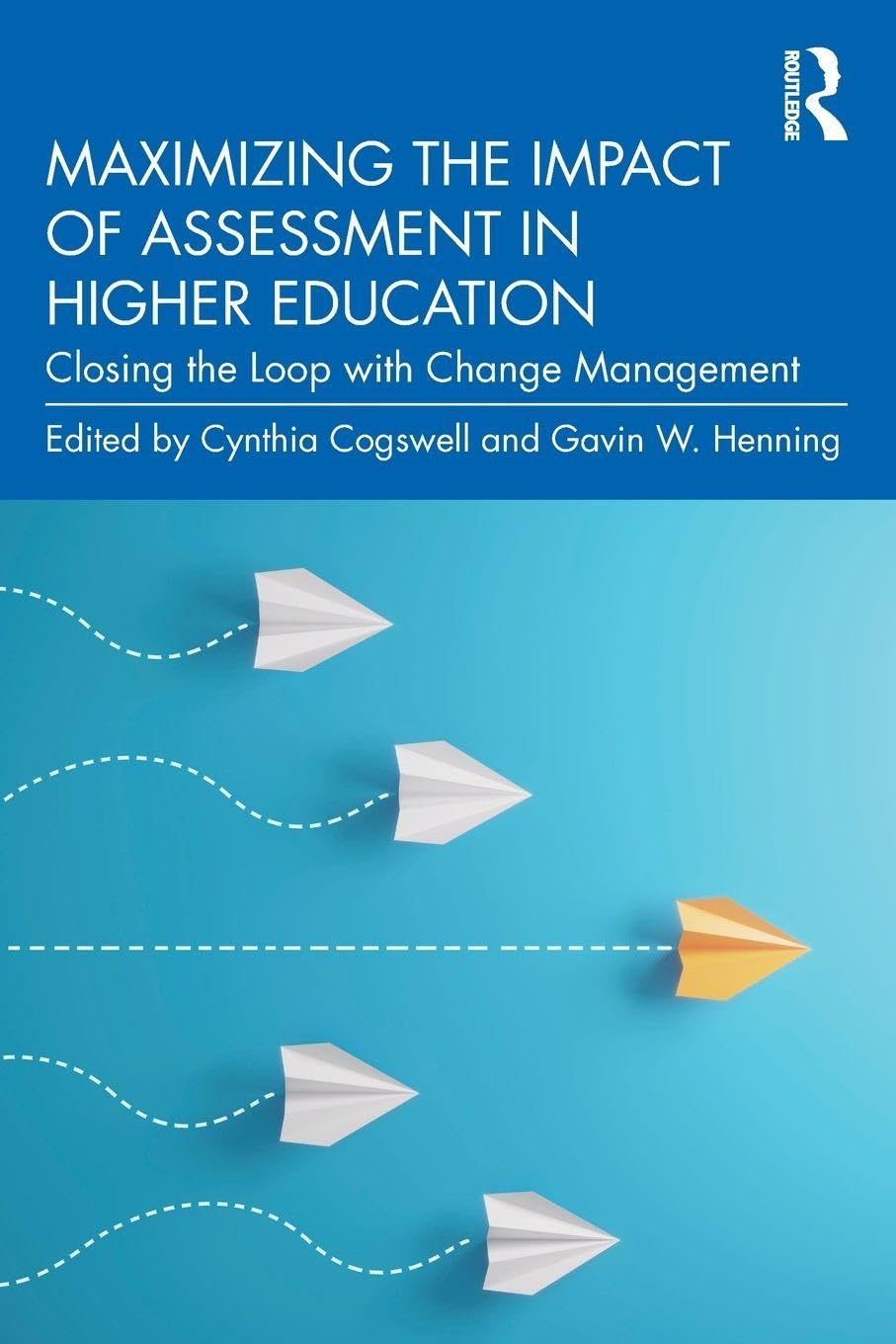 Cover of Maximizing the Impact of Assessment in Higher Education: Closing the Loop with Change Management
