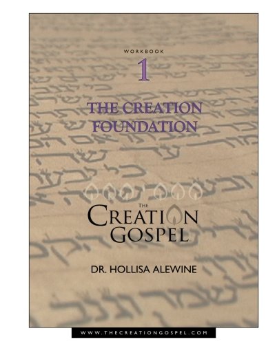Cover of Creation Gospel Workbook One: The Creation Foundation