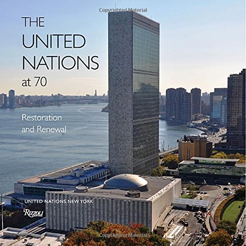 Cover of The United Nations at 70: Restoration and Renewal
