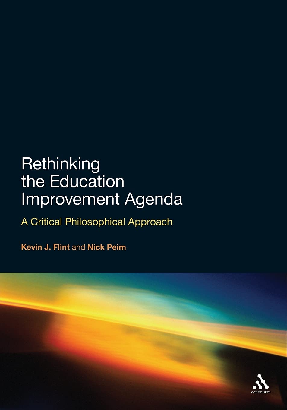 Cover of Rethinking the Education Improvement Agenda: A Critical Philosophical Approach