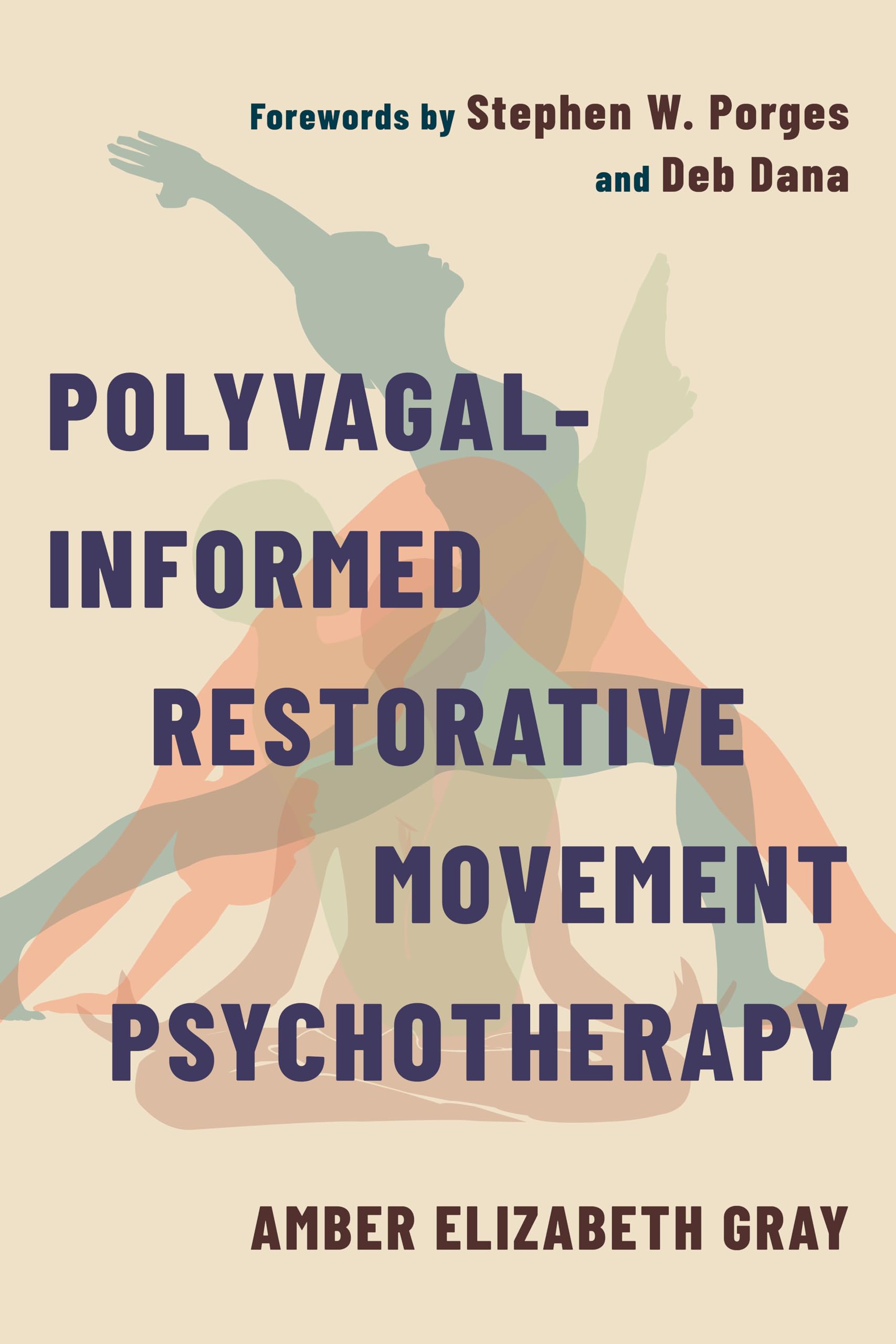 Cover of Polyvagal-Informed Restorative Movement Psychotherapy: Roots, Rhythm, and Reciprocity