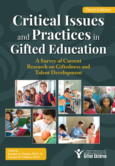 Cover of Critical Issues and Practices in Gifted Education: A Survey of Current Research on Giftedness and Talent Development