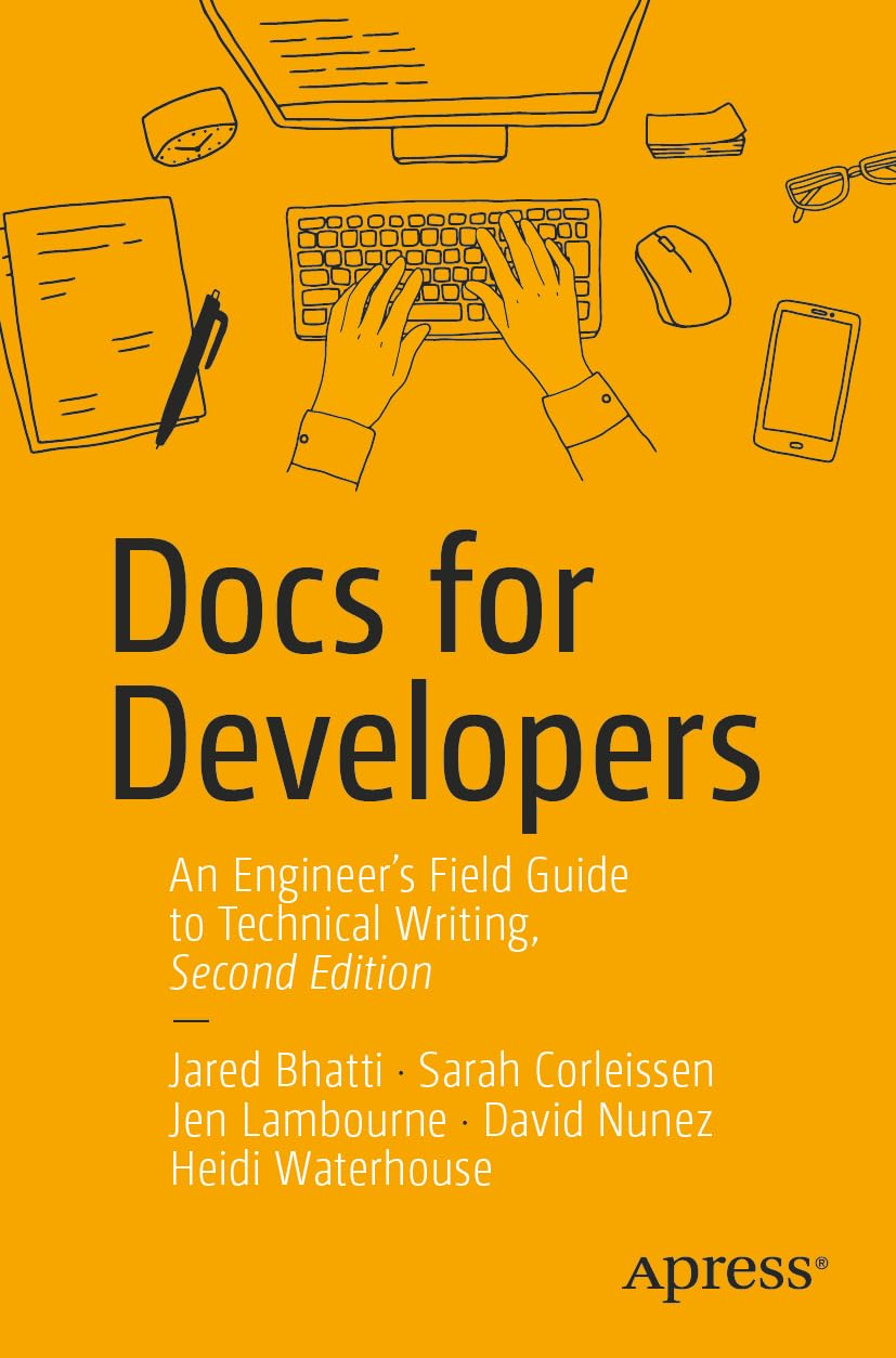 Cover of Docs for Developers: An Engineer's Field Guide to Technical Writing