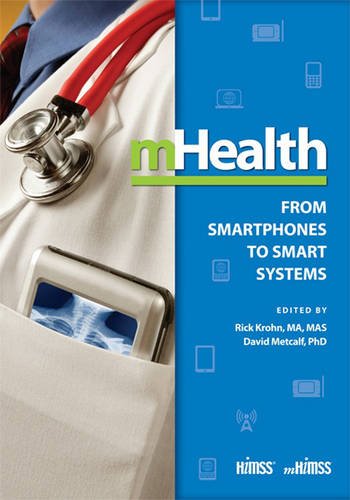Cover of mHealth: From Smartphones to Smart Systems (HIMSS Book Series)