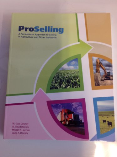 Cover of ProSelling: A Professional Approach to Selling in Agriculture and Other Industries