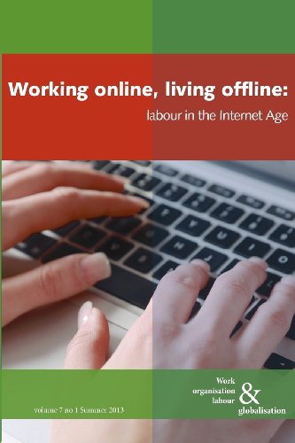 Cover of Working Online, Living Offline: Labour in the Internet Age (Work Organisation, Labour and Globalisation)
