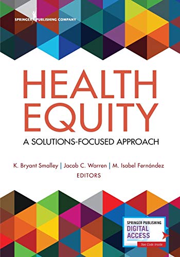 Cover of Health Equity: A Solutions-Focused Approach