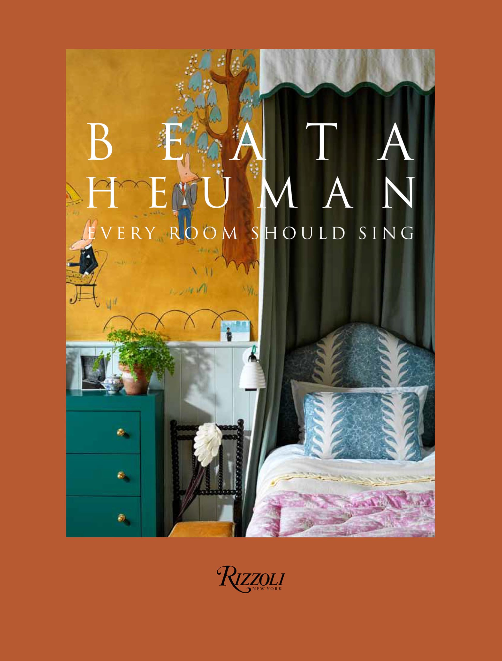 Cover of Beata Heuman: Every Room Should Sing