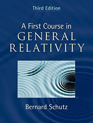 Cover of A First Course in General Relativity