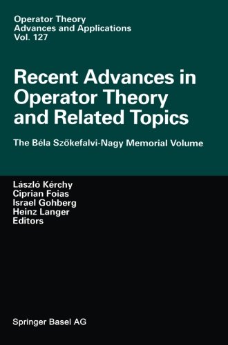 Cover of Recent Advances in Operator Theory and Related Topics: The Béla Szökefalvi-Nagy Memorial Volume (Operator Theory: Advances and Applications)