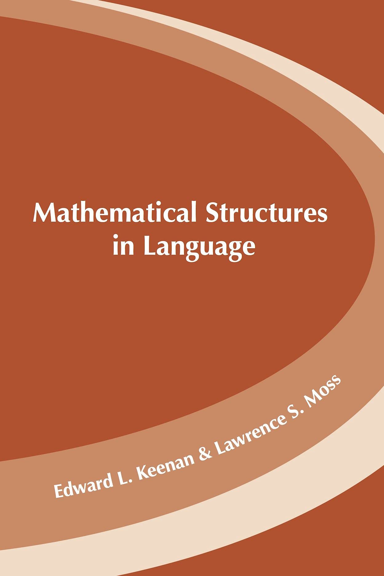 Cover of Mathematical Structures in Languages (Stanford Monographs in Linguistics)