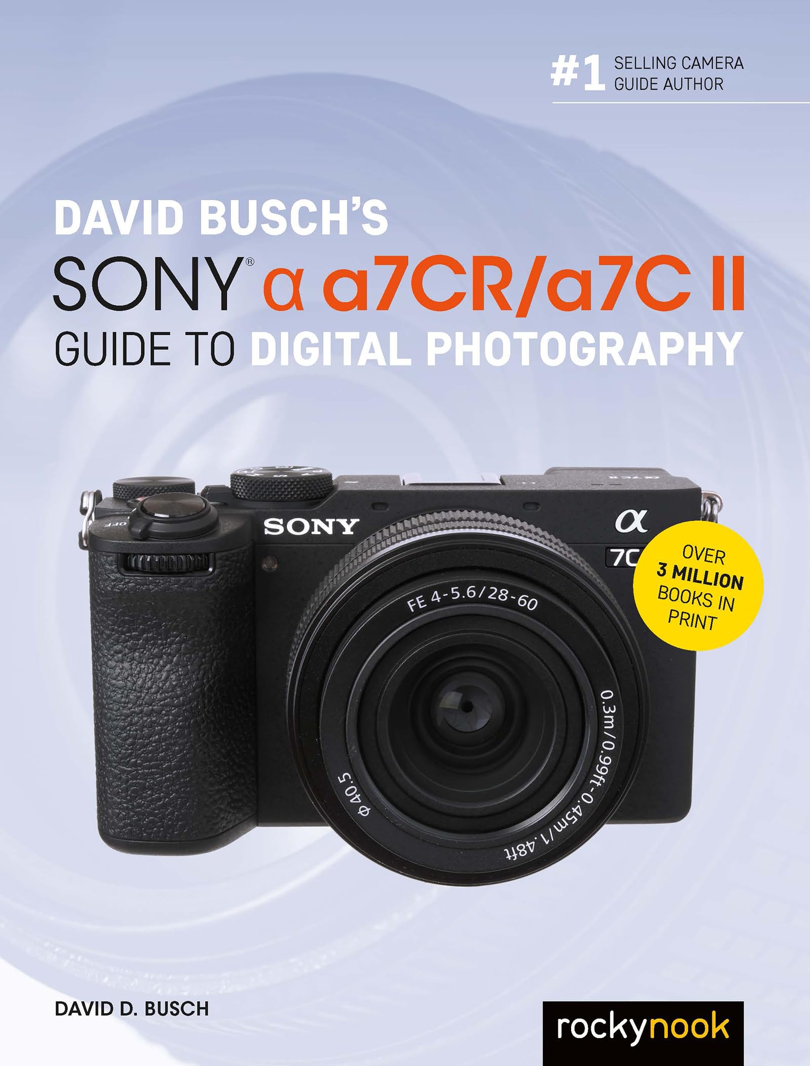 Cover of David Busch's Sony Alpha A7CR/a7C II Guide to Digital Photography
