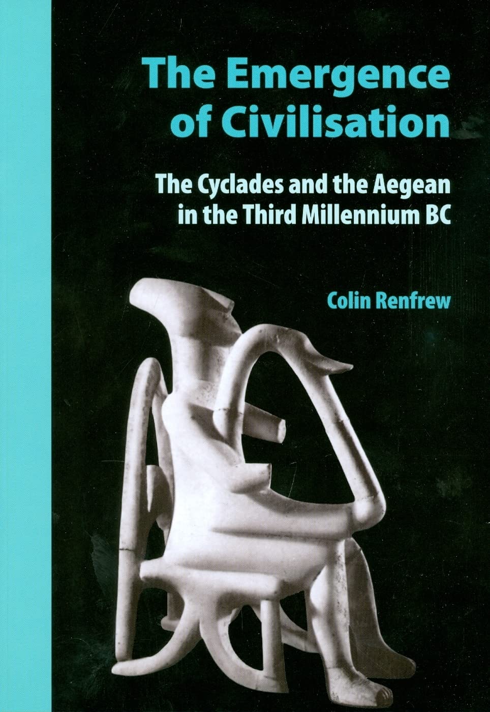 Cover of The Emergence of Civilisation: The Cyclades and the Aegean in the Third Millennium BC
