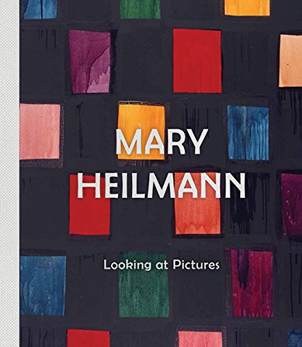 Cover of Mary Heilmann: Looking at Pictures