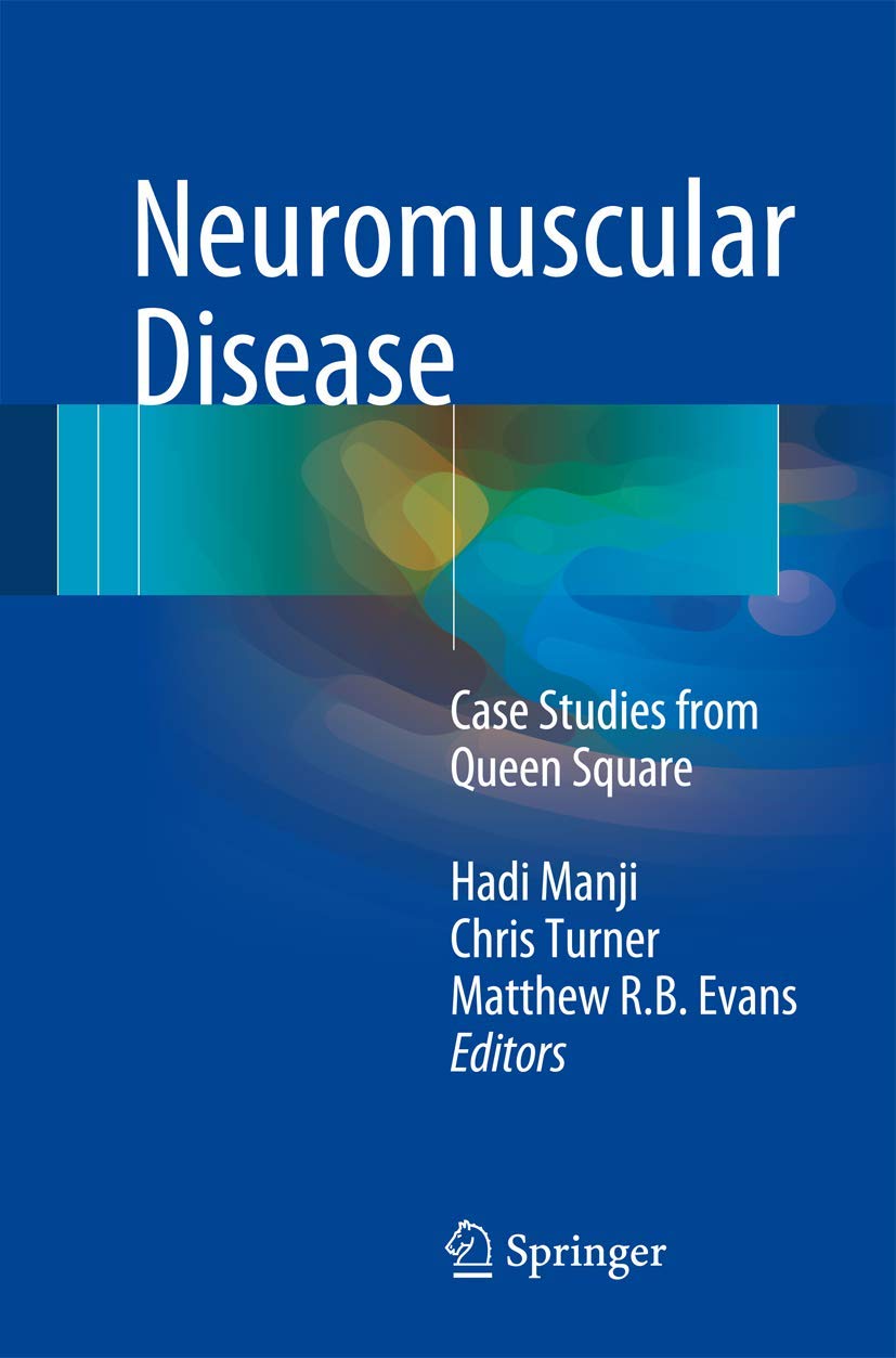 Cover of Neuromuscular Disease: Case Studies from Queen Square