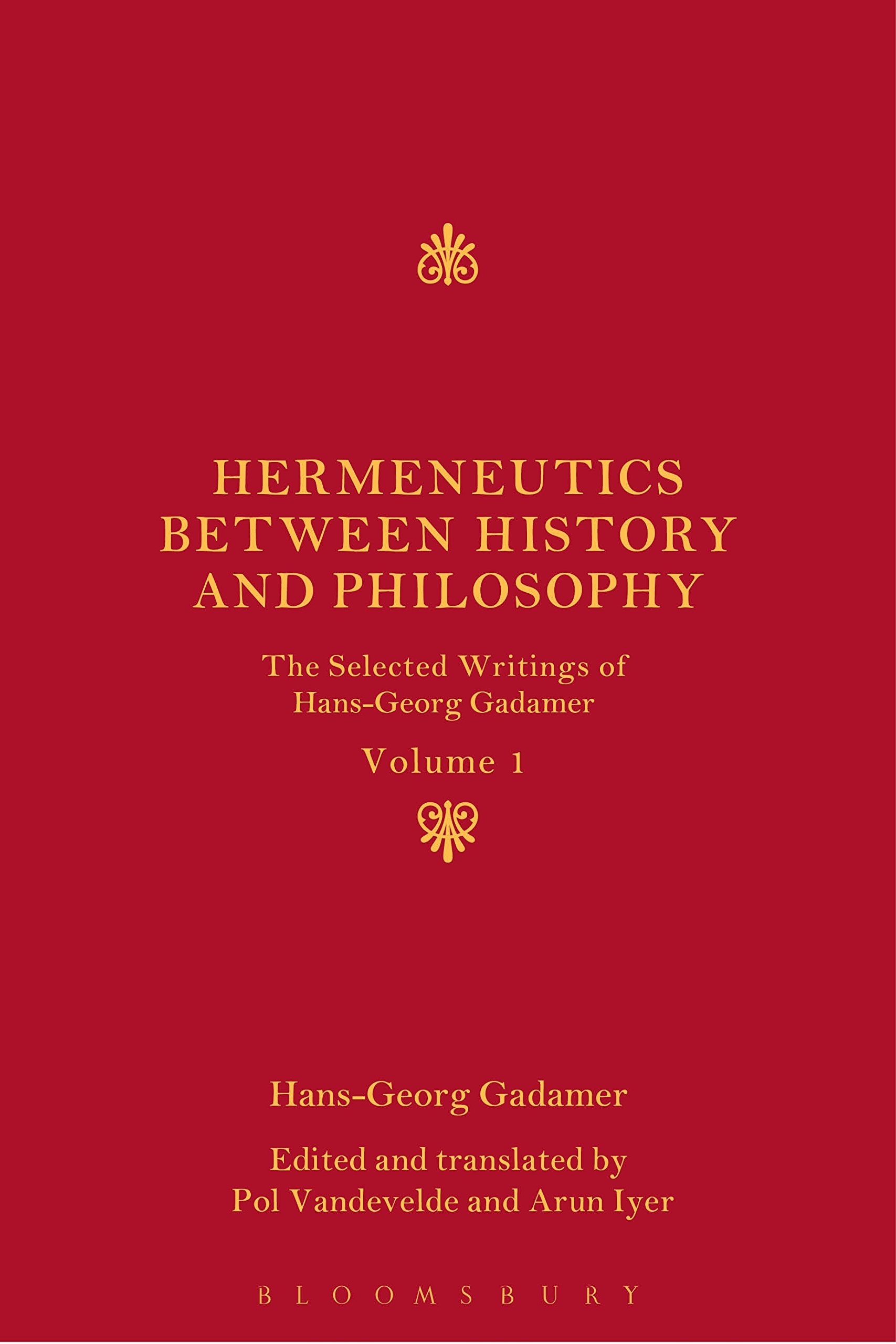 Cover of Hermeneutics between History and Philosophy: The Selected Writings of Hans-Georg Gadamer