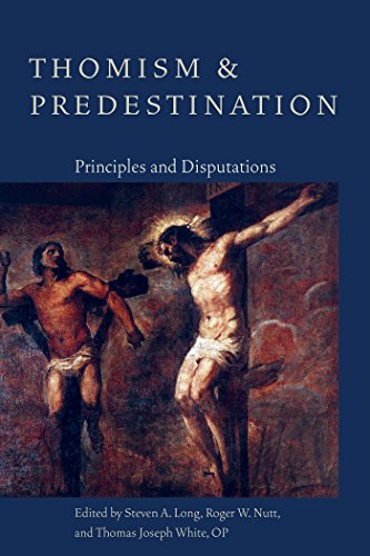 Cover of Thomism and Predestination: Principles and Disputations