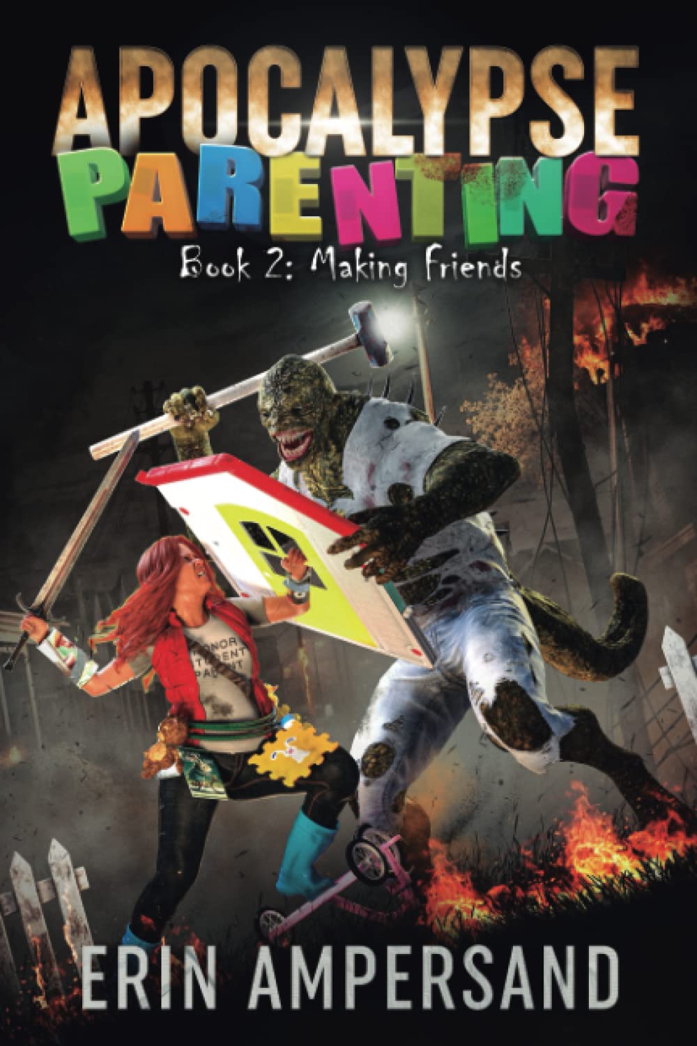 Cover of Making Friends: Apocalypse Parenting, Book Two