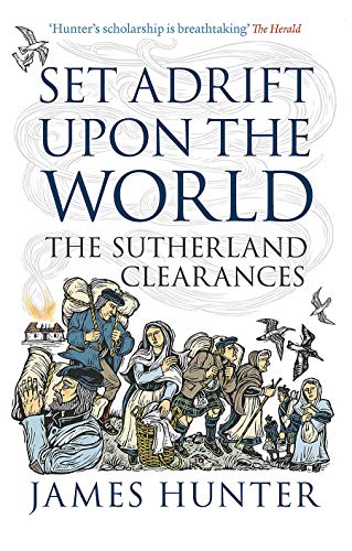 Cover of Set Adrift Upon the World: The Sutherland Clearances (Reprint)