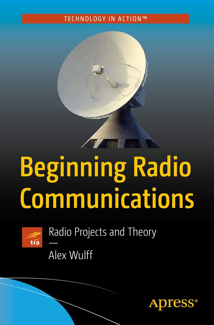 Cover of Beginning Radio Communications: Radio Projects and Theory (Technology in Action)