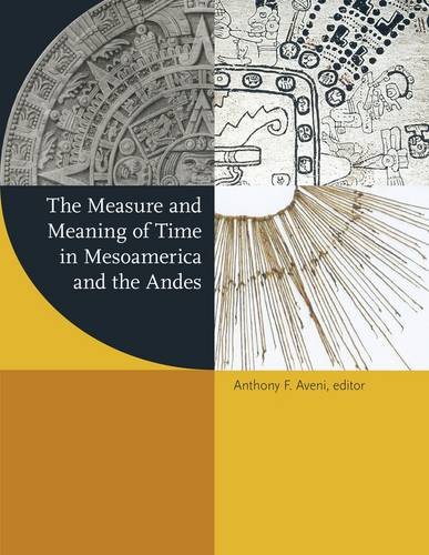 Cover of The Measure and Meaning of Time in Mesoamerica and the Andes (Dumbarton Oaks Pre-Columbian Symposia and Colloquia)
