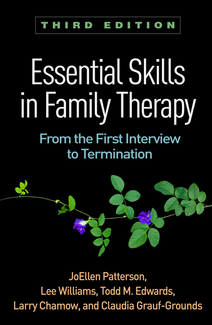Cover of Essential Skills in Family Therapy: From the First Interview to Termination