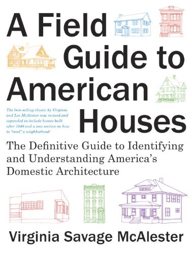Cover of A Field Guide to American Houses (Revised): The Definitive Guide to Identifying and Understanding America's Domestic Architecture
