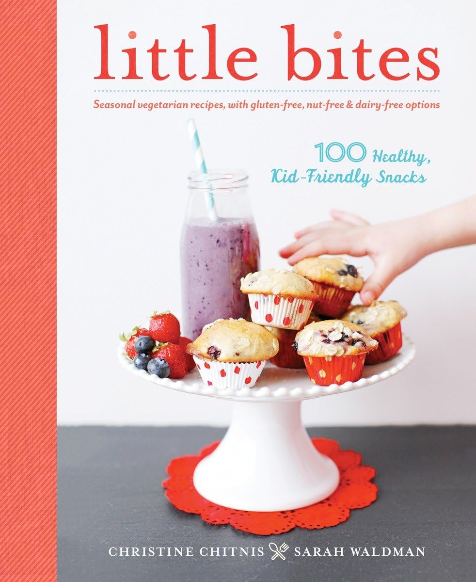 Cover of Little Bites: 100 Healthy, Kid-Friendly Snacks