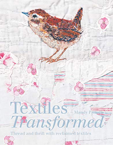 Cover of Textiles Transformed: Thread and Thrift with Reclaimed Textiles