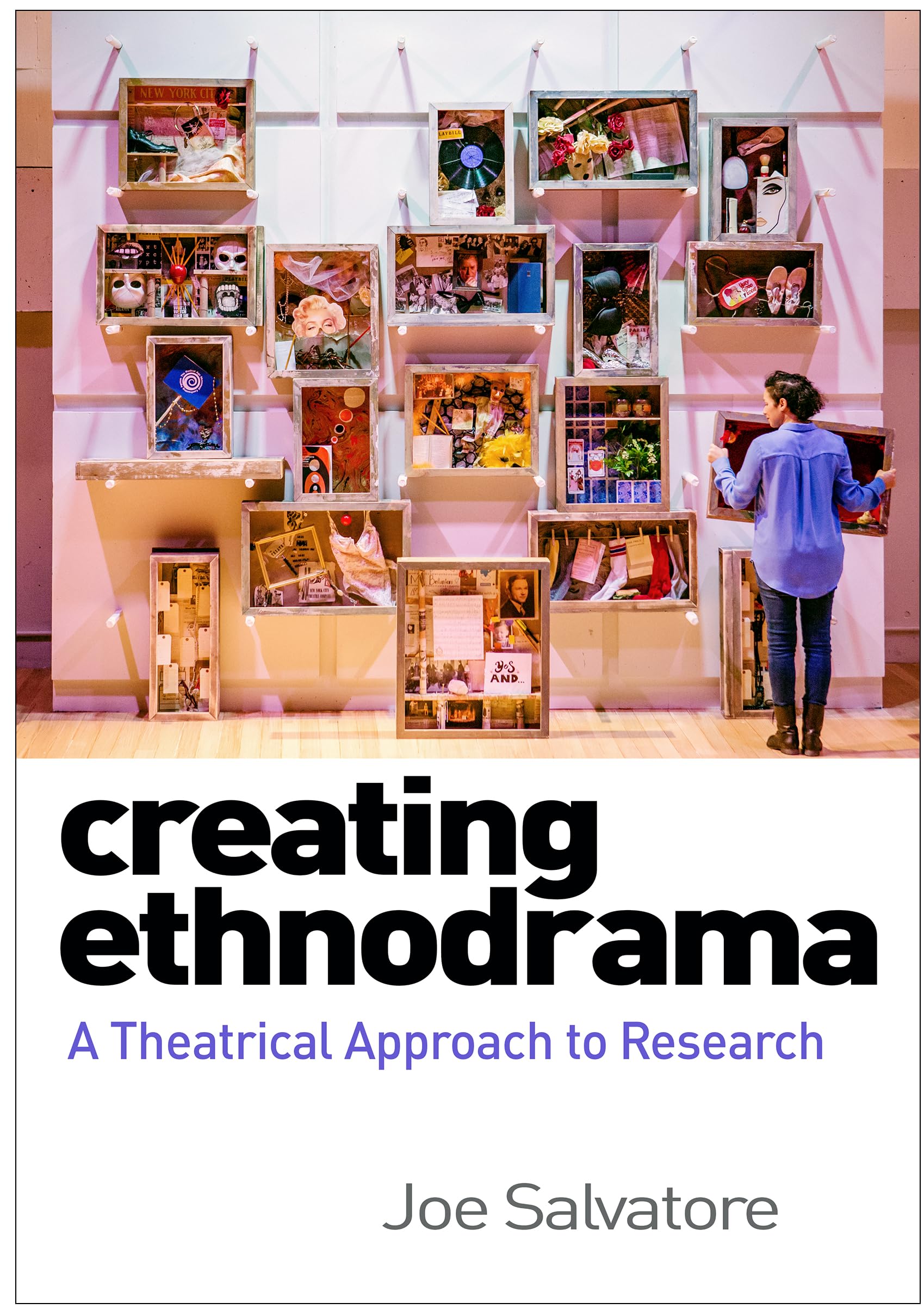 Cover of Creating Ethnodrama: A Theatrical Approach to Research (Qualitative Methods "How-To" Guides)