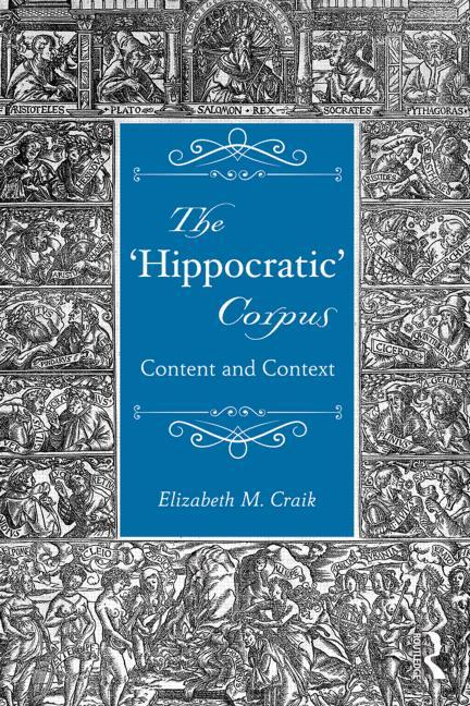 Cover of The 'Hippocratic' Corpus: Content and Context