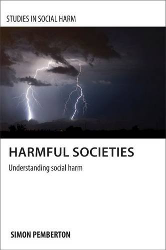 Cover of Harmful Societies: Understanding Social Harm