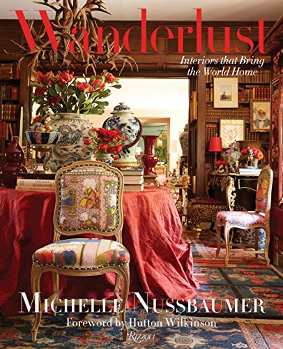 Cover of Wanderlust: Interiors That Bring the World Home
