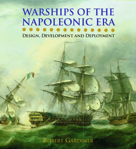 Cover of Warships of the Napoleonic Era: Design, Development and Deployment
