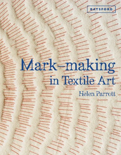 Cover of Mark-Making in Textile Art: Techniques for Hand and Machine Stitching